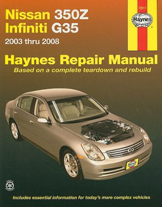 Knjiga Nissan 350Z & Infiniti Automotive Repair Manual John H Haynes