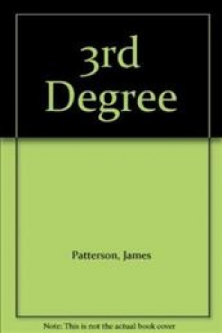 Książka 3RD DEGREE James Patterson