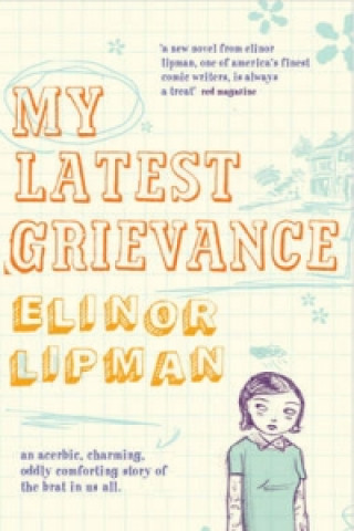 Kniha My Latest Grievance Elinor Lipman