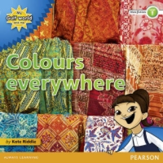 Carte My Gulf World and Me Level 1 non-fiction reader: Colours everywhere Kate Riddle