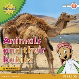 Livre My Gulf World and Me Level 2 non-fiction reader: Animals and their babies Kate Riddle