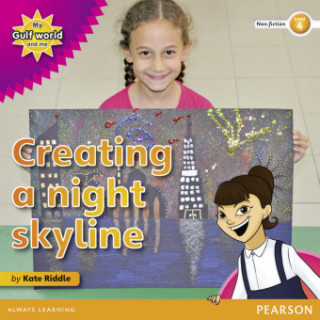 Książka My Gulf World and Me Level 4 non-fiction reader: Creating a night skyline Kate Riddle