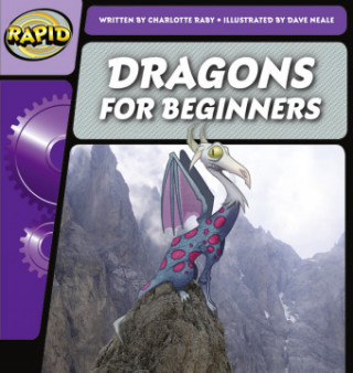 Carte Rapid Phonics Step 2: Dragons for Beginners (Non-fiction) CHARLOTTE RABY