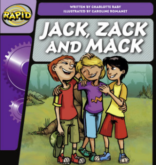 Carte Rapid Phonics Step 2: Jack, Zack and Mack (Fiction) CHARLOTTE RABY