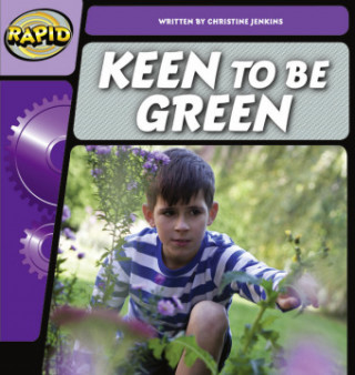 Kniha Rapid Phonics Step 2: Keen to be Green (Fiction) CHRISTINE JENKINS