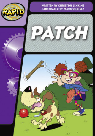 Kniha Rapid Phonics Step 3: Patch! (Fiction) CHRISTINE JENKINS