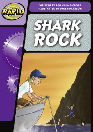 Carte Rapid Phonics Step 3: Shark Rock (Fiction) BENJAMI HULME-CROSS