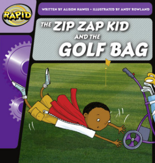 Книга Rapid Phonics Step 1: The Zip Zap Kid and the Golf Bag (Fiction) Alison Hawes