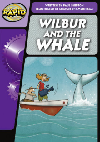 Book Rapid Phonics Step 3: Wilbur and the Whale (Fiction) Paul Shipton