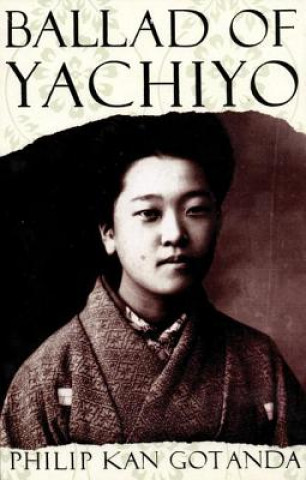 Kniha Ballad of Yachiyo Philip Kan Gotanda