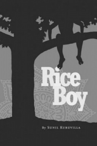 Knjiga Rice Boy Sunil Kuruvilla