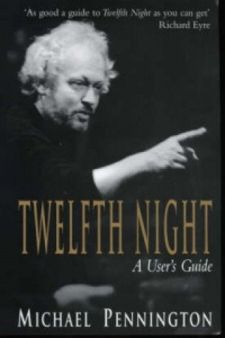 Könyv Twelfth Night Michael Pennington