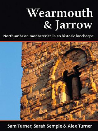 Kniha Wearmouth & Jarrow Alex Turner