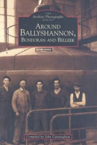 Carte Around Ballyshannon, Bundoran and Belleek John Cunningham