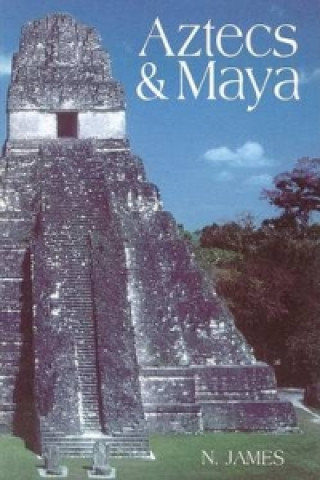 Book Aztecs and Maya Nick James