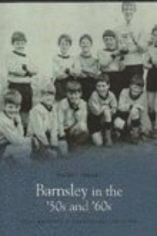 Livre Barnsley in the '50s and '60s: Pocket Images Stan Bulmer