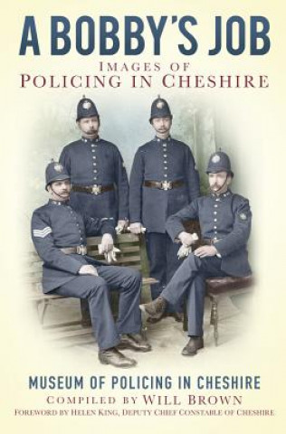 Книга Bobby's Job The Museum of Policing in Cheshire