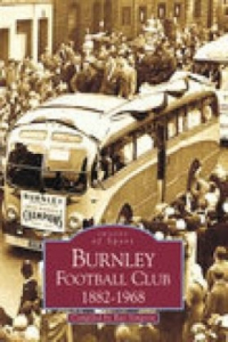 Książka Burnley Football Club 1882-1968: Images of Sport Ray Simpson