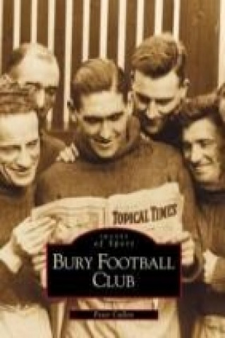 Книга Bury Football Club Peter Cullen