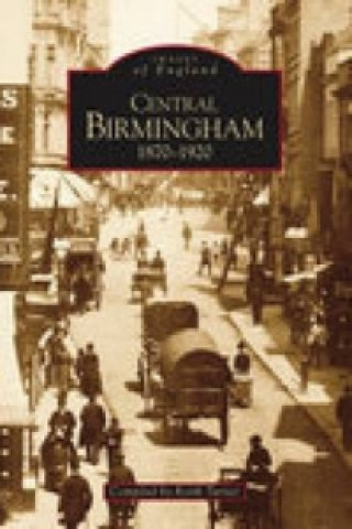 Carte Central Birmingham 1870-1920 Keith Turner