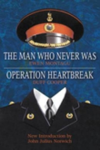 Książka Operation Heartbreak and The Man Who Never Was Ewen Montagu