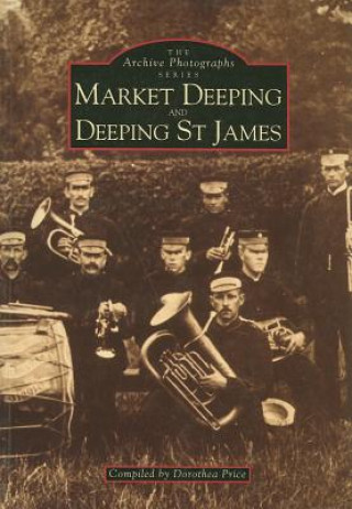 Knjiga Market Deeping and Deeping St. James Dorothea Price