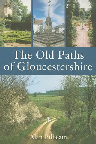 Book Old Paths of Gloucestershire Alan Pilbeam