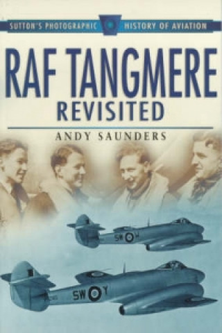 Книга RAF Tangmere Revisited Andy Saunders