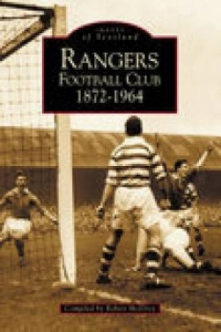 Kniha Rangers Football Club 1872-1964 Robert McElroy