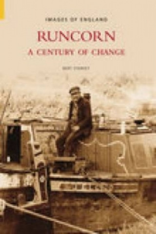 Kniha Runcorn: A Century of Change Bert Starkey