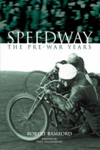 Libro Pre-War Speedway Dave Stallworthy