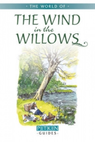 Carte World of The Wind in the Willows Pitkin Publishing