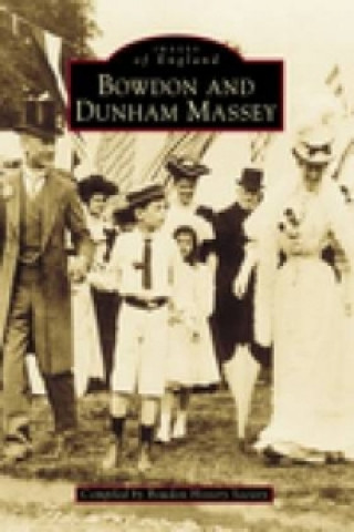 Knjiga Bowdon and Dunham Massey: Images of England Douglas Rendell