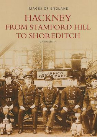 Kniha Hackney from Stamford Hill to Shoreditch Gavin Smith