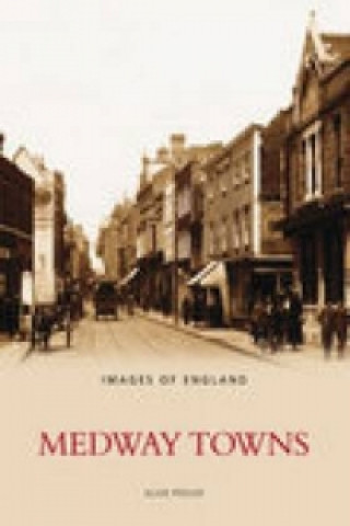 Livre Medway Towns Alun Pedler