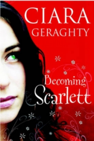 Kniha Becoming Scarlett Ciara Geraghty