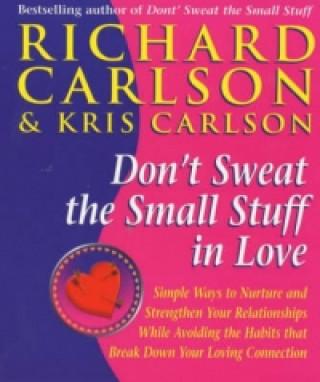 Książka Don't Sweat The Small Stuff in Love Kris Carlson