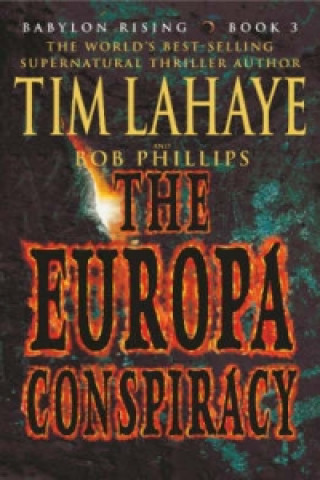 Könyv Europa Conspiracy (Babylon Rising Book 3) Tim F. LaHaye