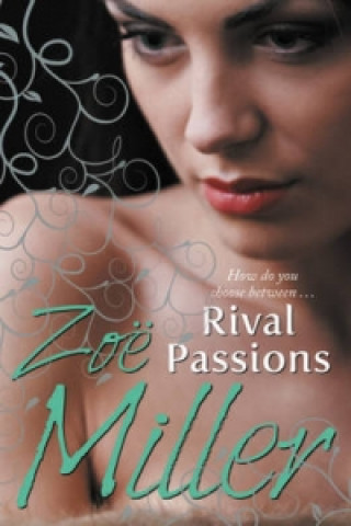 Könyv Rival Passions Zoe Miller