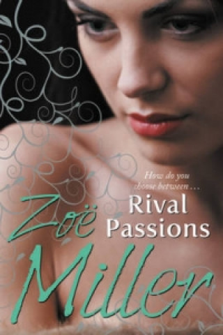 Книга Rival Passions Zoe Miller