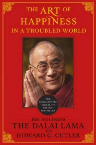 Livre Art of Happiness in a Troubled World Dalai Lama