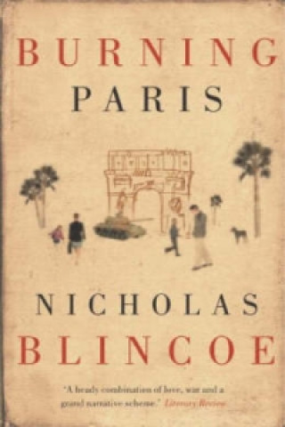 Книга Burning Paris Nicholas Blincoe