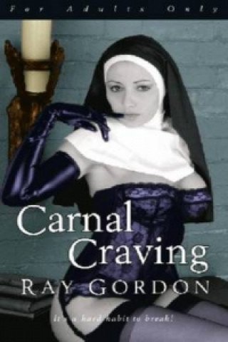 Kniha Carnal Craving Ray Gordon