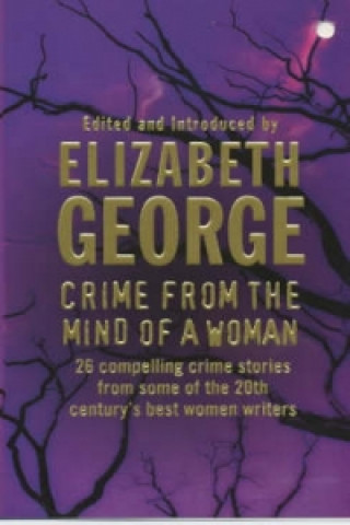 Kniha Crime From the Mind of A Woman Elizabeth George