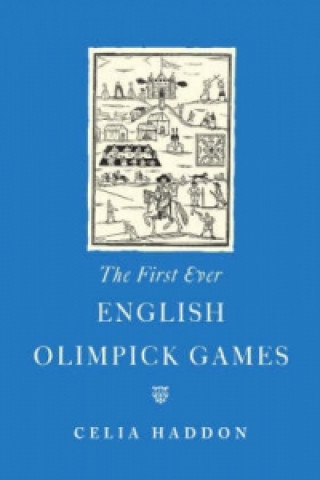 Kniha First Ever English Olimpick Games Celia Haddon