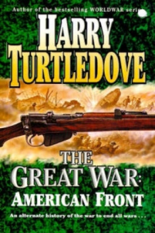 Book Great War: the American Front Harry Turtledove