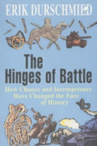 Livre Hinges of Battle Erik Durschmied