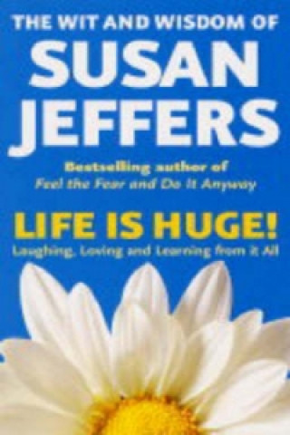 Kniha Life Is Huge! Susan J. Jeffers