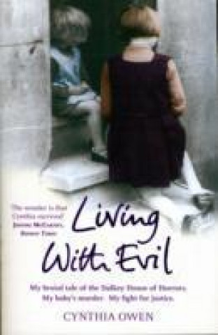 Książka Living with Evil Cynthia Owen