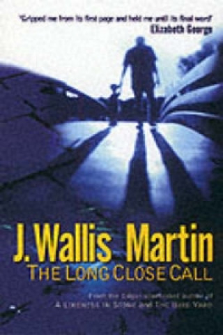 Kniha Long Close Call J. Wallis Martin